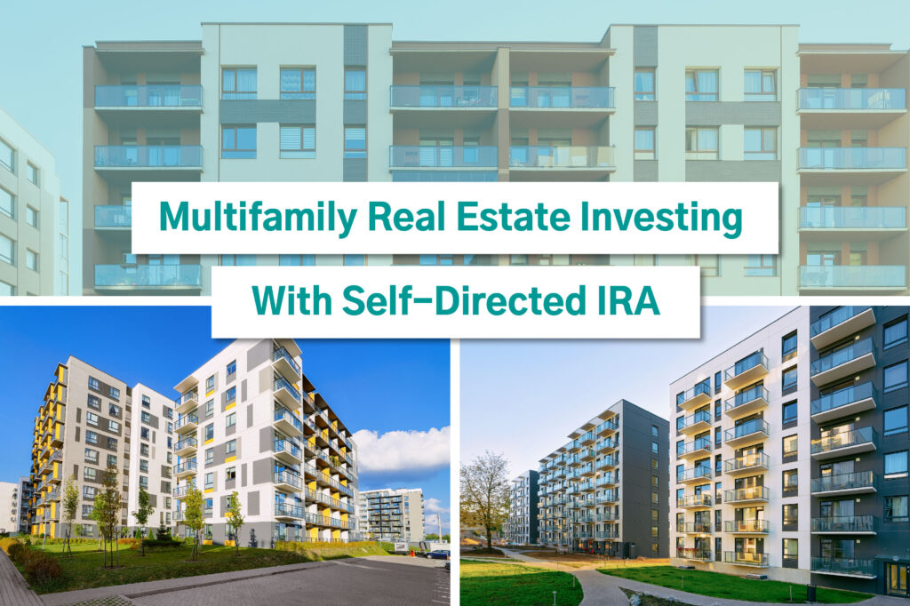 Multifamily Real Estate Investing With a Self Directed IRA 2