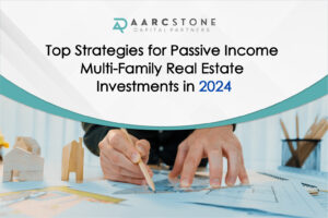 Passive Income Multi-Family Real Estate Investments in 2024