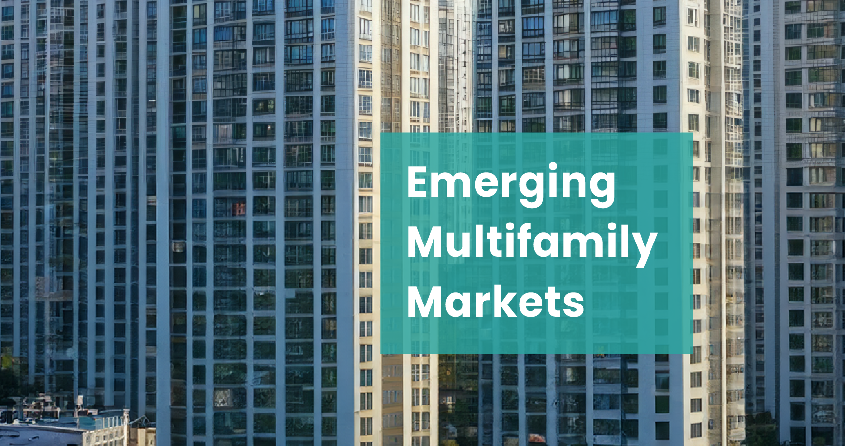 Emerging Multifamily Markets