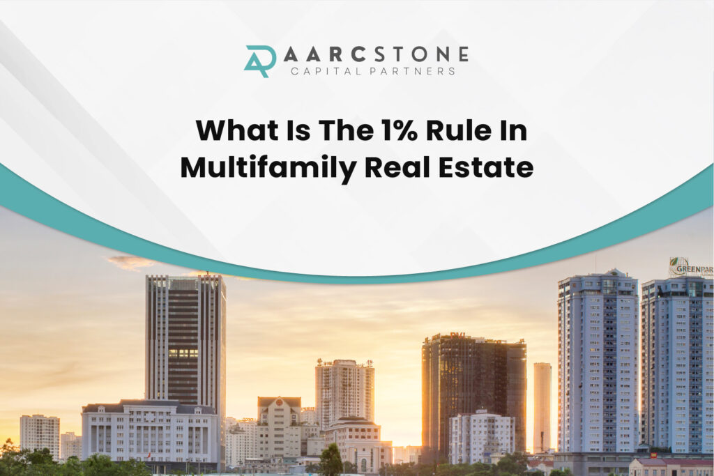 What Is The 1% Rule In Multifamily Real Estate
